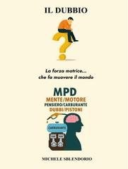 Michele Sblendorio - Il dubbio.  La forza motrice… che fa muovere il mondo (2026)
