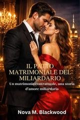 Nova M. Blackwood - Il patto matrimoniale del miliardario (2026)