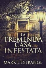 Mark L'Estrange - La tremenda casa infestata (2026)