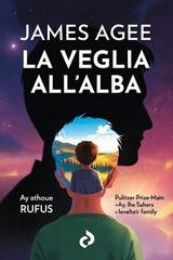 James Agee - La veglia all'alba (2026)