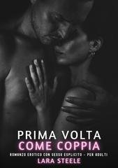 Lara Steele - Prima Volta come Coppia (2026)