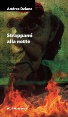 Andrea Deiana - Strappami alla notte (2026)
