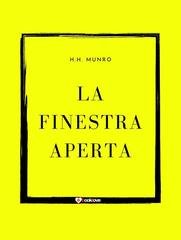 Hector Hugh Munro (Saki) - La finestra aperta (2020)