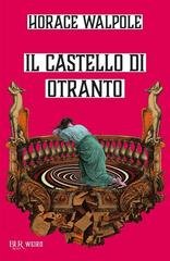 Horace Walpole - Il castello di Otranto (2026)