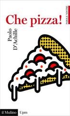 Paolo D'Achille - Che pizza! (2017)