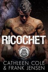 Cathleen Cole e Frank Jensen - The Viking's Rampage MC. Tucson Chapter Vol. 4. Ricochet (2026)