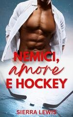 Sierra Lewis - L.A. Hawks Vol. 5. Nemici, Amore e Hockey (2026)