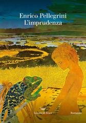Enrico Pellegrini - L'imprudenza (2026)Anteprima esclusiva