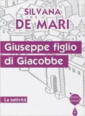 Silvana De Mari - Giuseppe Figlio Di Giacobbe (2014)