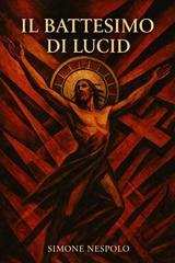 Simone Nespolo - Il battesimo di Lucid (2026)
