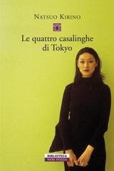Natsuo Kirino – Le quattro casalinghe di Tokyo (2010)