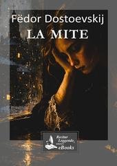 Fëdor Dostoevskij - La mite. Racconto fantastico (2026)