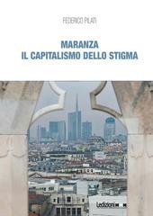Federico Pilati - Maranza. Il capitalismo dello stigma (2026)