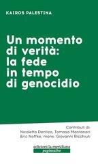 AA.VV. - Un momento di verità: la fede in tempo di genocidio (2026)