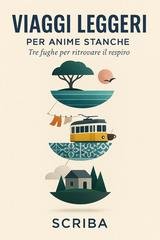 Scriba - Viaggi leggeri per anime stanche (2026)