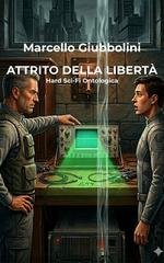 Marcello Giubbolini - Attrito della libertà (2026)