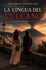 Tancredi Coriolano - Ispettore Lo Cascio Vol. 10. La lingua del vulcano (2026)