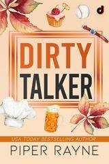 Piper Rayne - Single Dad's Club Series Vol. 2. Dirty Talker (2026)