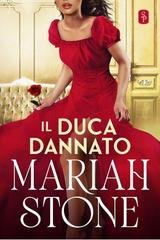 Mariah Stone - I peccati dei duchi Vol. 1. Il duca dannato (2026)