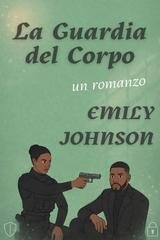 Emily Johnson - La Guardia del Corpo (2026)
