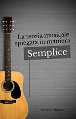 Vibrazioni Digitali - La teoria musicale spiegata in maniera semplice (2026)