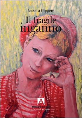 Rossella Filippetti - Il fragile inganno (2026)