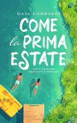 Gaja Lombardi - Come la prima estate (2029)