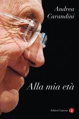 Andrea Carandini - Alla mia età (2026)